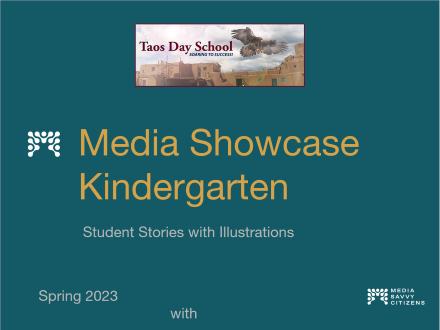 Kindergarten Media Showcase Student Stories with Illustrations